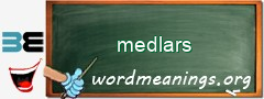 WordMeaning blackboard for medlars